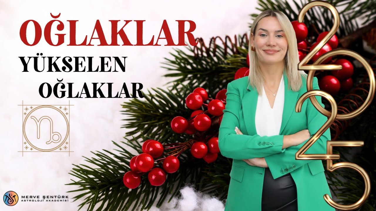 2025 Oğlaklar ve Y&uuml;kselen Oğlaklar #2025 #bur&ccedil;yorumları #astroloji #bur&ccedil;lar