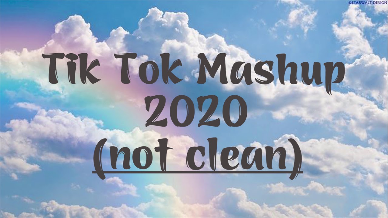 Tik Tok Mashup 2020 Compilation 1 HOUR (not clean)