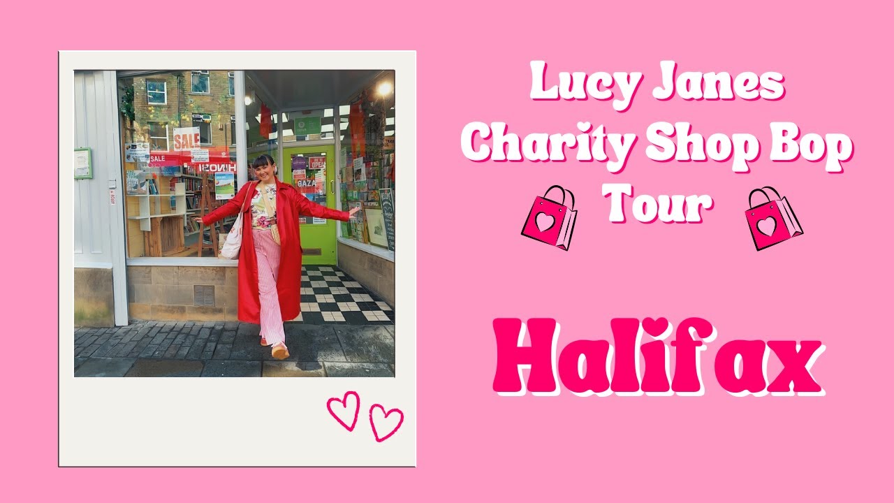 THRIFT WITH ME // Halifax Charity Shop Tour // Lucy Jane