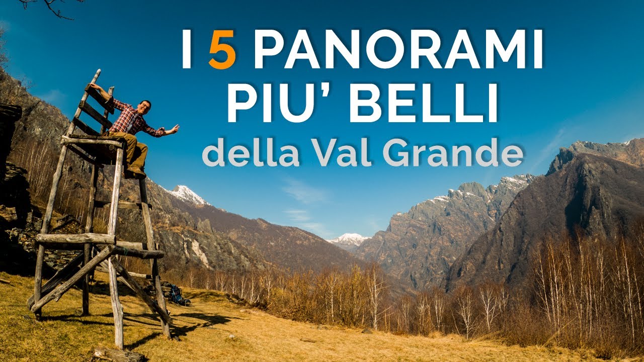 I 5 PANORAMI PIU' BELLI DELLA VAL GRANDE 🏔 [SUB 🇬🇧]