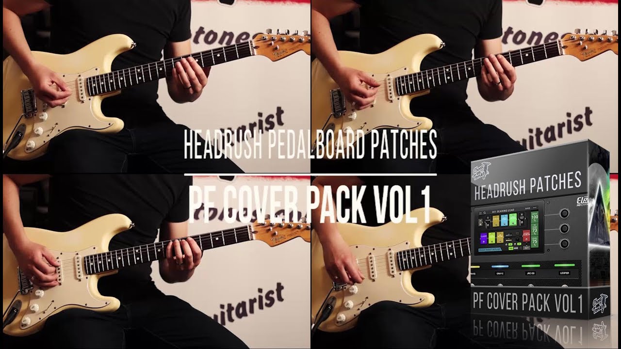 Headrush Pedalboard Patches : PF Cover Pack vol 1 (Pink Floyd Dave Gilmour Tone)