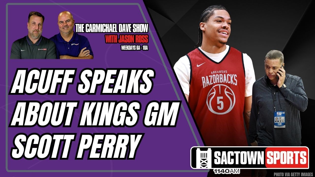 Darius Acuff Jr. says 'it's been love' with Kings GM Scott Perry since the two first met