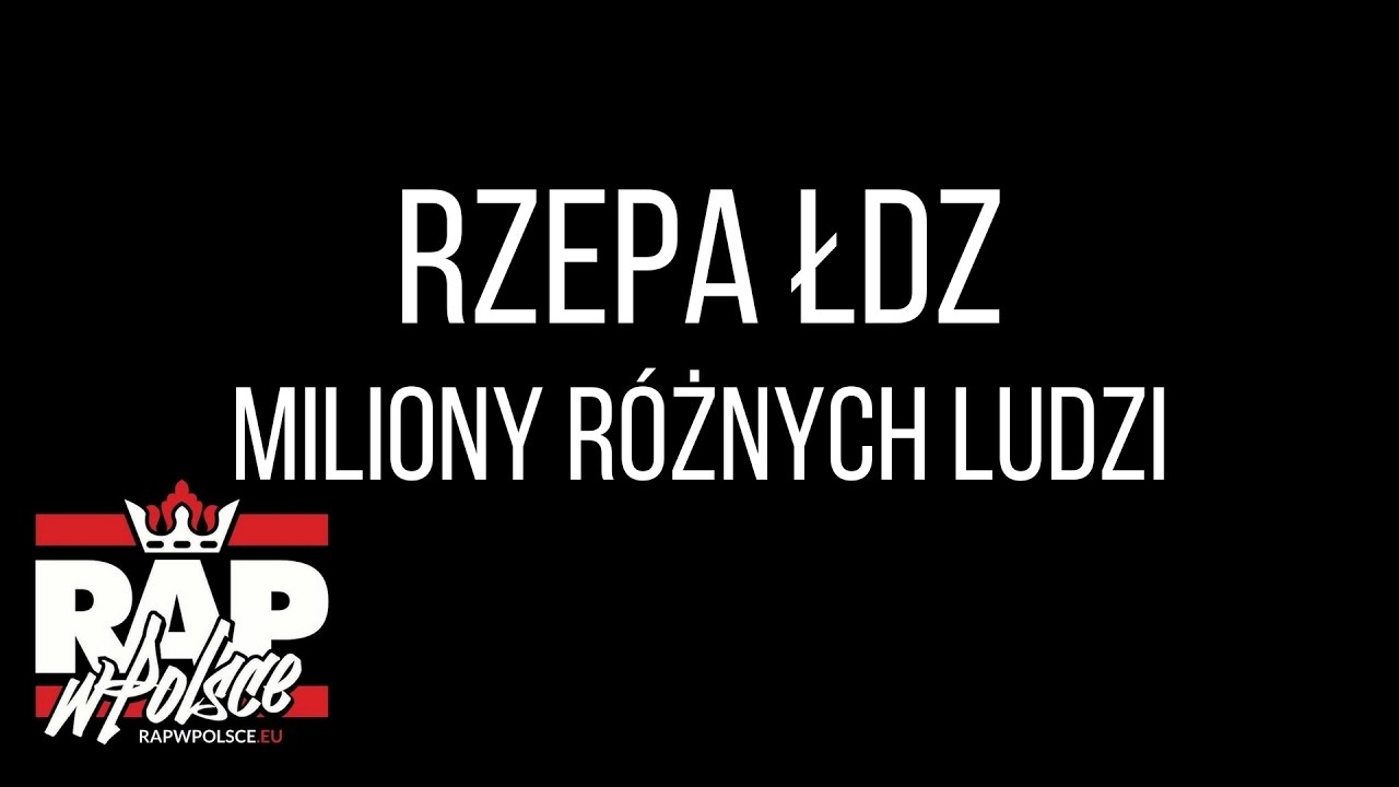 Rzepa ŁDZ - Miliony r&oacute;żnych ludzi feat. Klasik (prod. Frose)