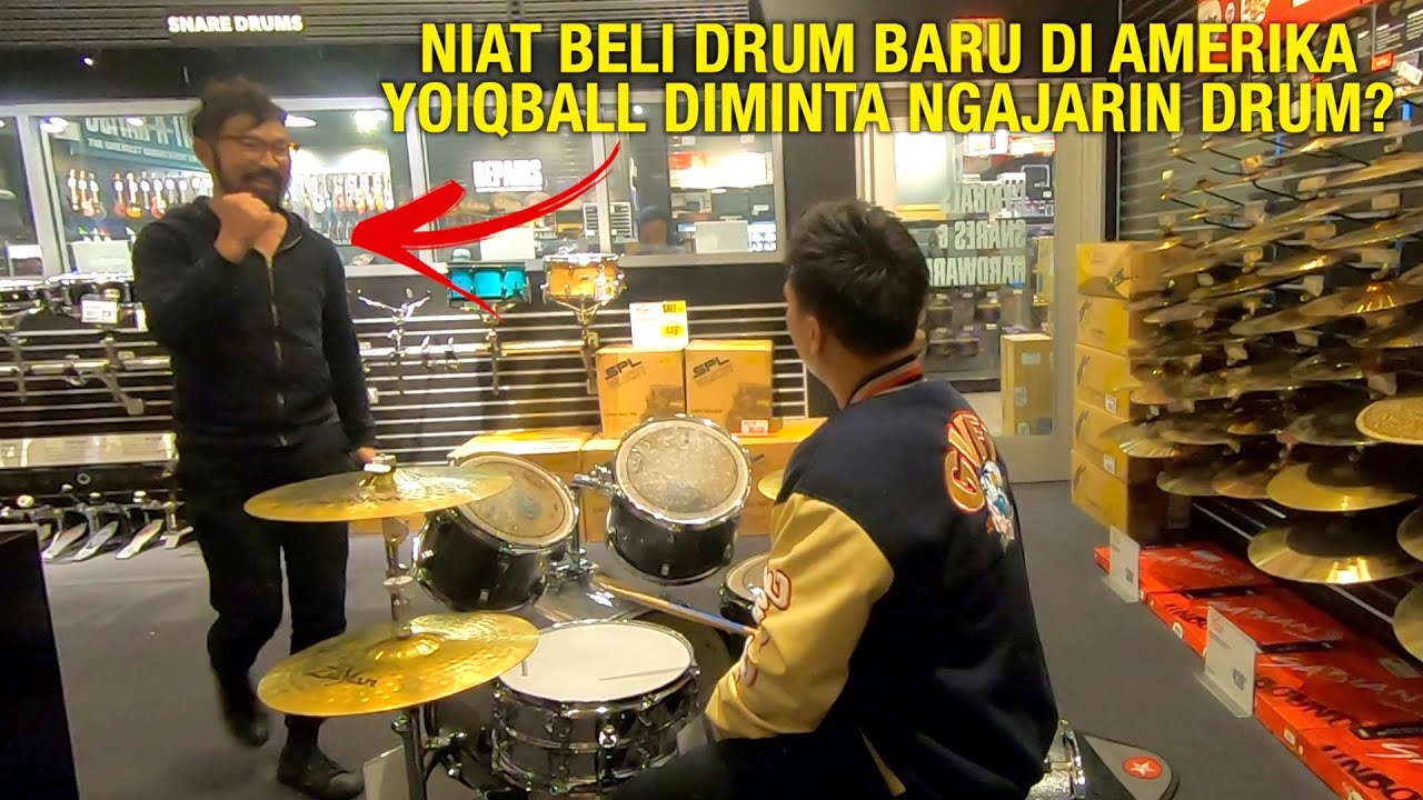 AWALNYA MAU BELI DRUM BARU DI AMERIKA.. YOIQBALL MALAH DIMINTA NGAJAR DRUM!