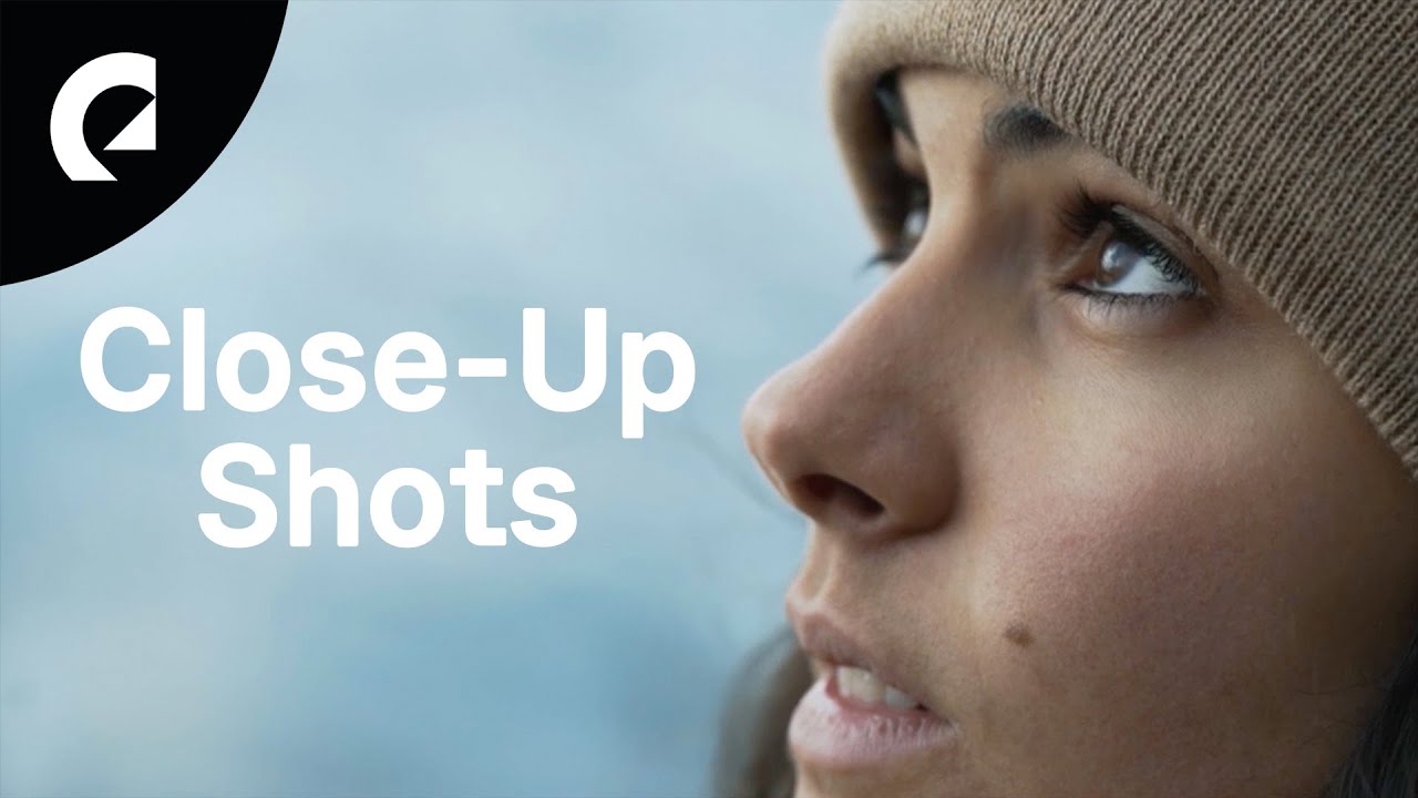 Why Close-Up Shots Are Important