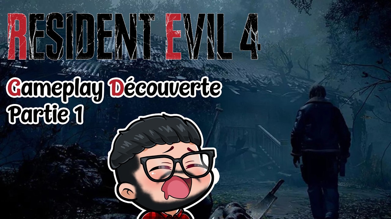 DECOUVERTE RESIDENT EVIL 4 REMAKE ( PARTIE 1)