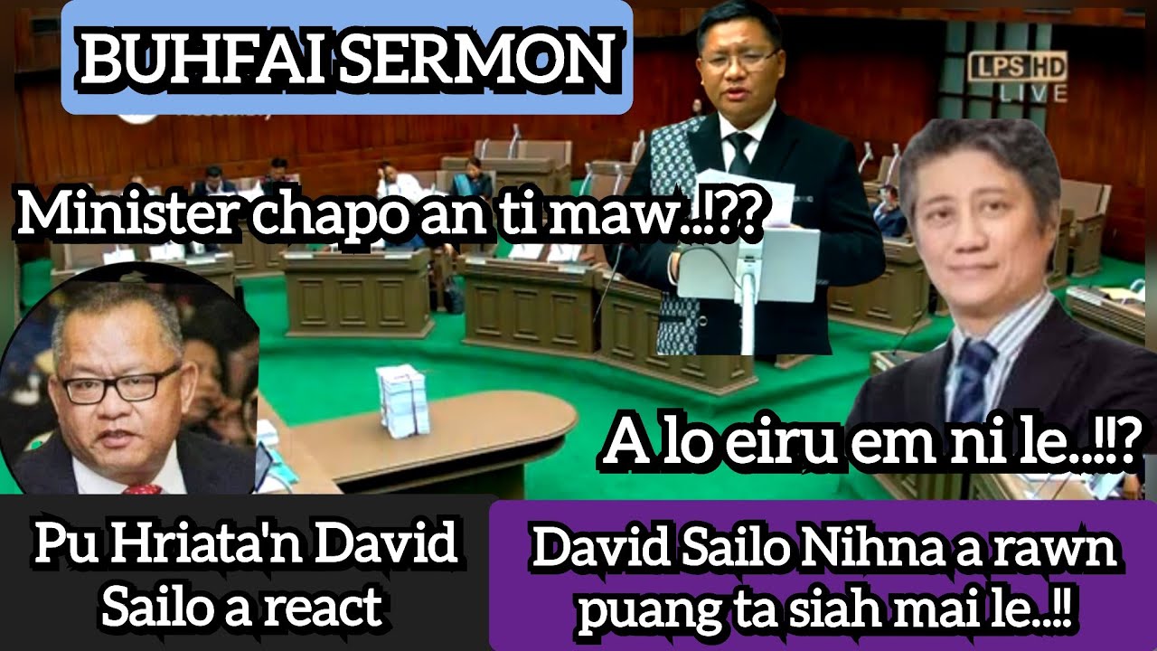 BUHFAI SERMON,Minister chapo an ti maw ? | David Sailo Nihna a puang siah² mai! | Pu Hriata a che e.