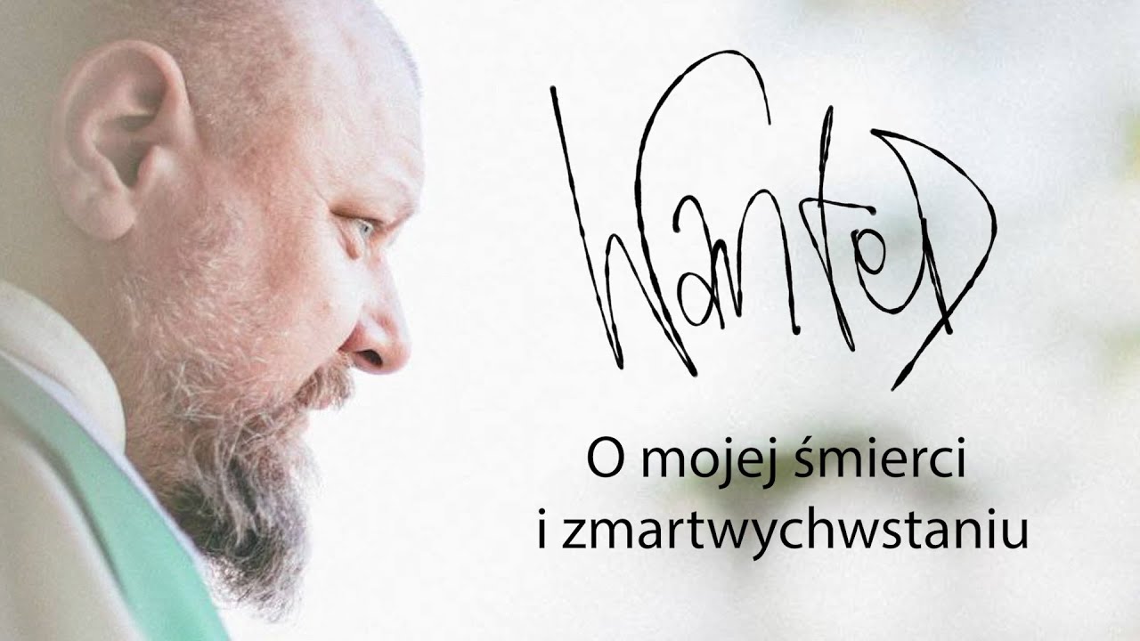 O mojej śmierci i zmartwychwstaniu // WANTED 79