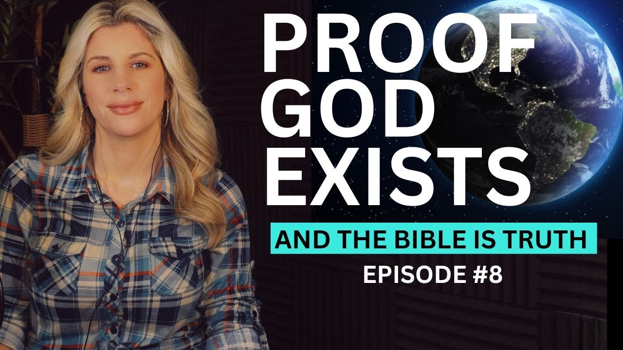 Proof God Exists: Evidence the Bible Is True
