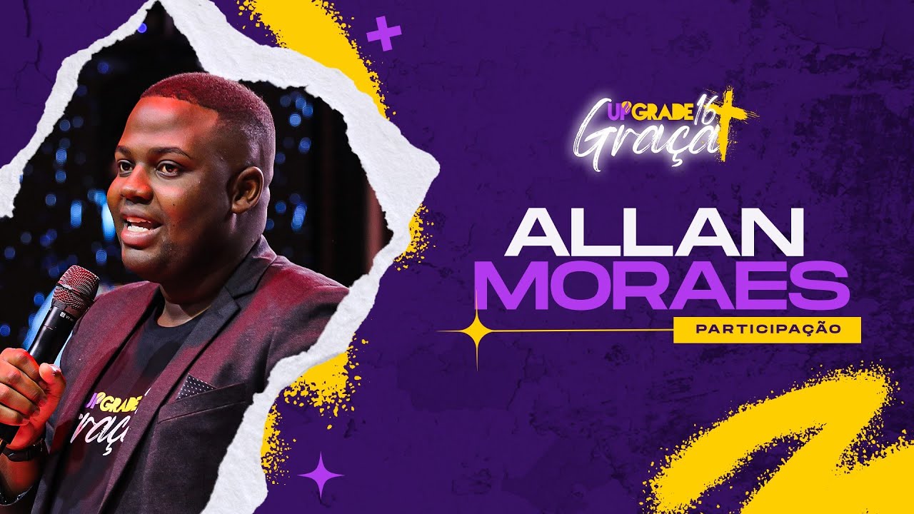 LOUVOR COM ALLAN MORAES - Seminário Upgrade 16