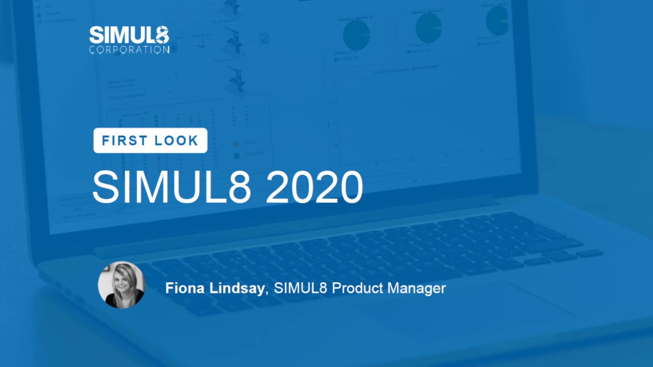 SIMUL8 2020 first look webinar