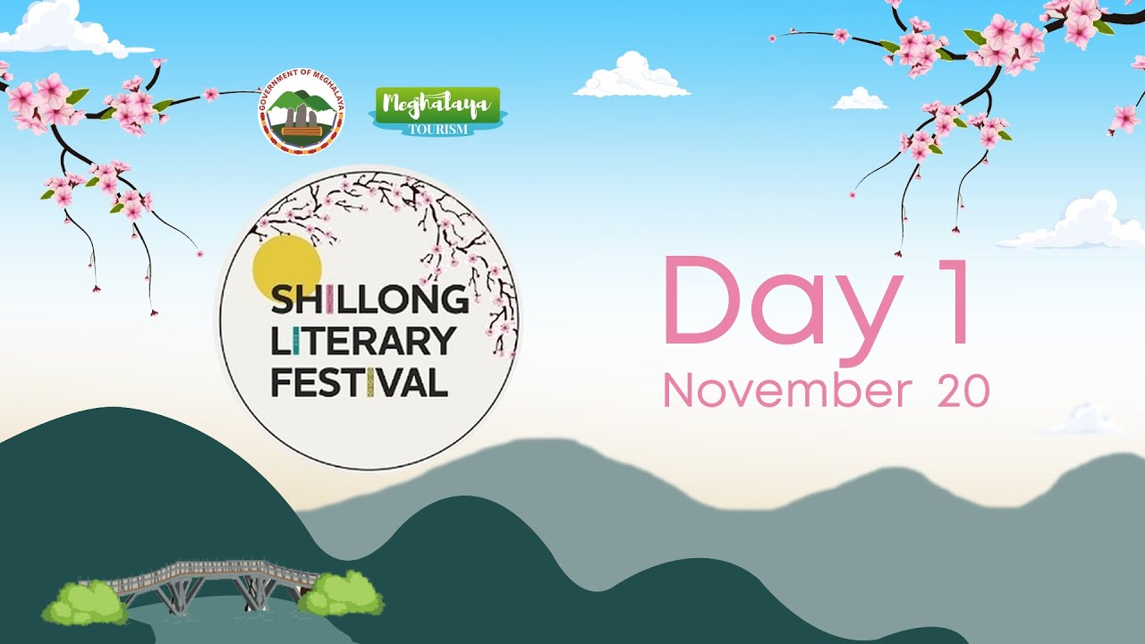 SHILLONG LITERARY FESTIVAL | 2025 | DAY 1