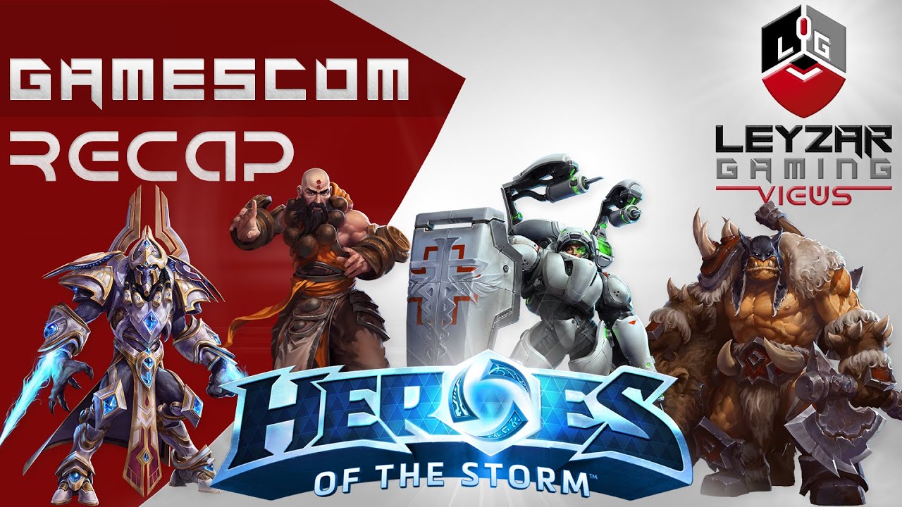 Heroes of the Storm - Gamescom 2015 HotS Recap