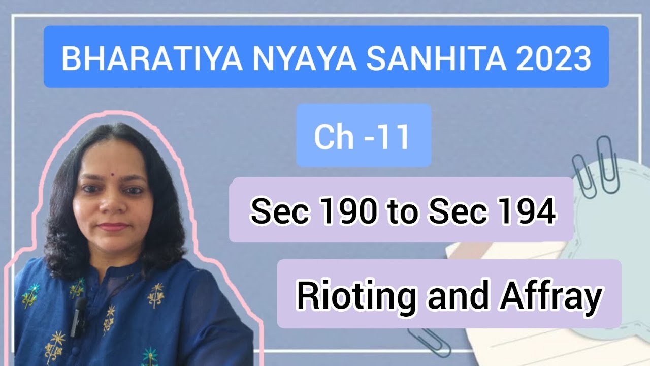 Sec 190 to Sec 194 BNS Rioting and Affray बलवा और  दंगा