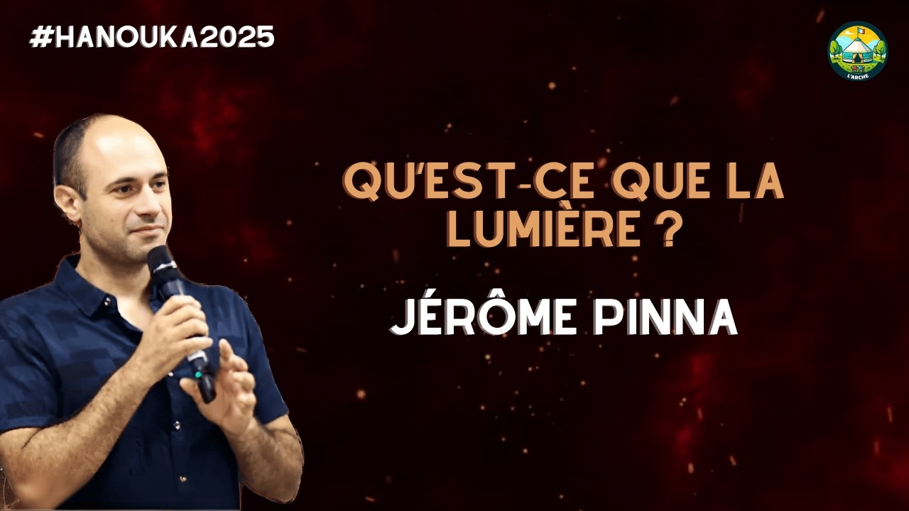 Qu'est-ce que la Lumière ? - Jérôme PINNA