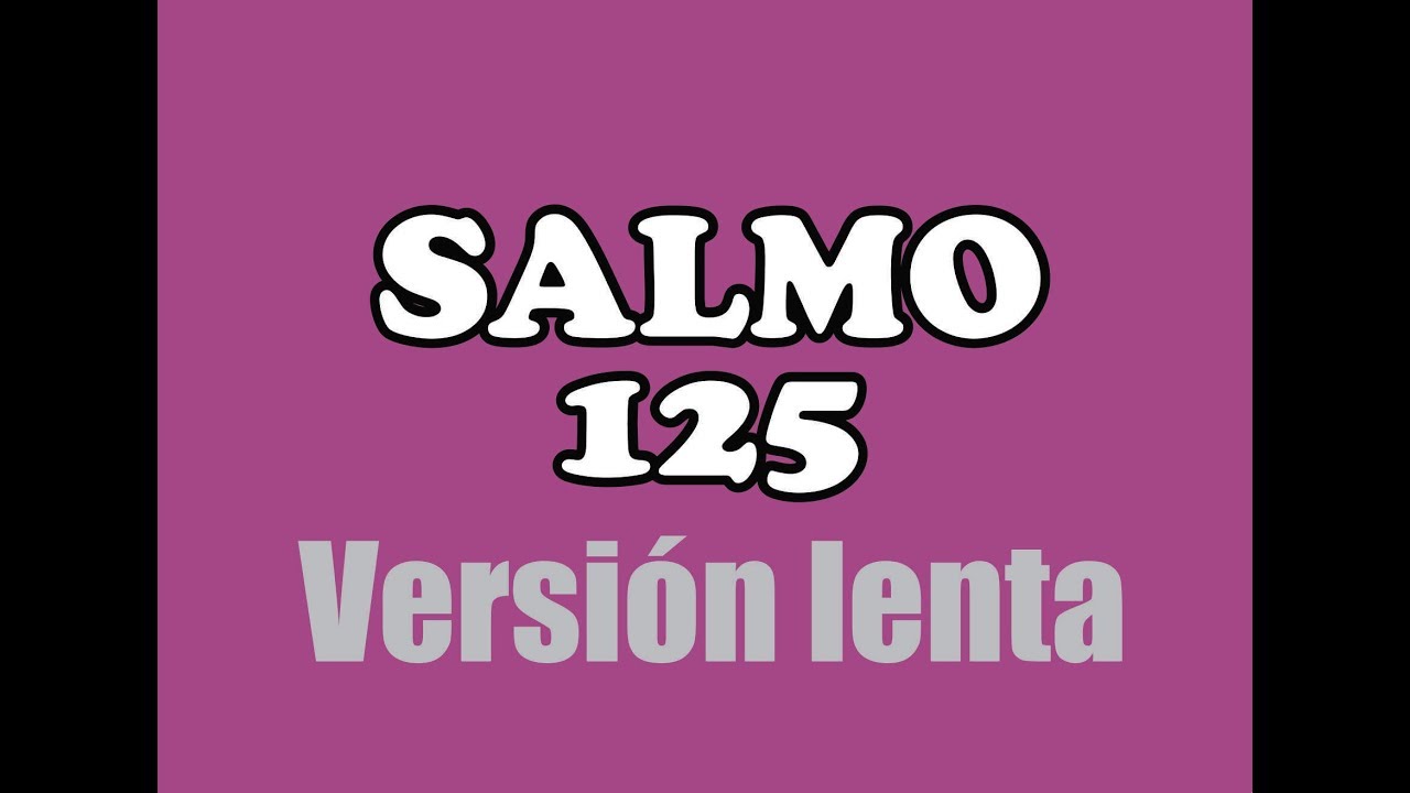 Salmo 125, 
