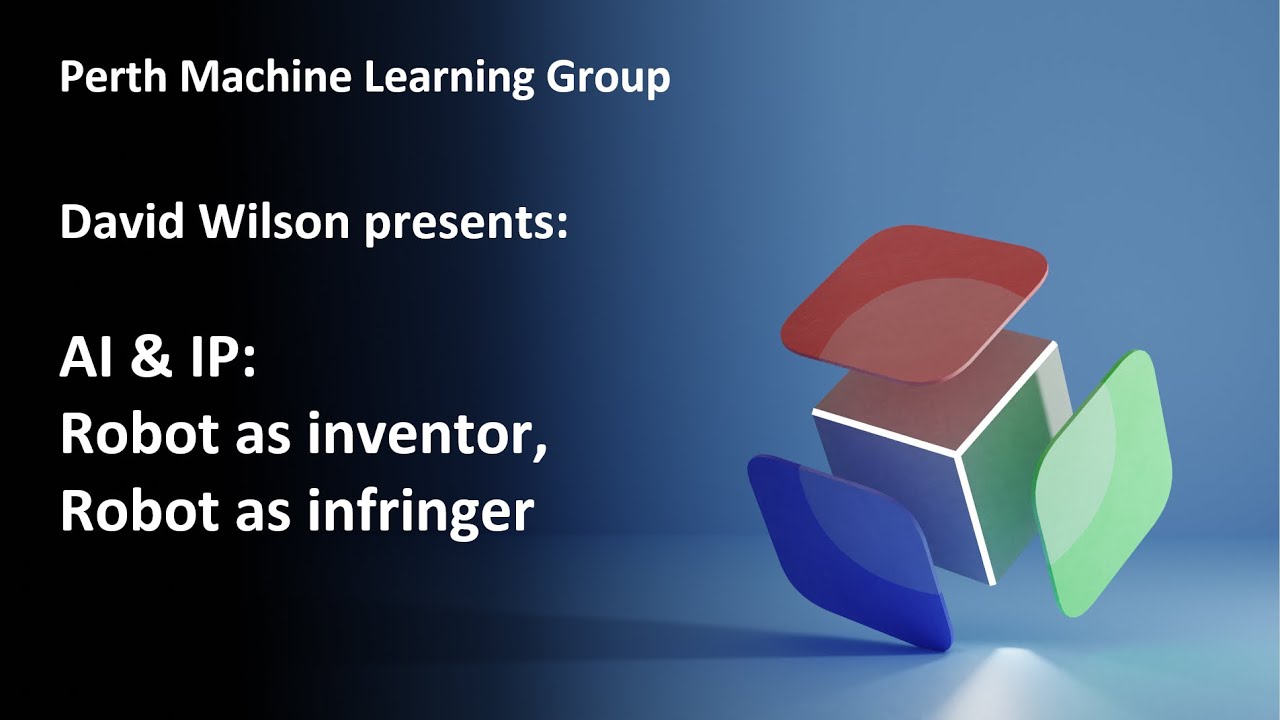 AI & IP: Robot as inventor, Robot as infringer