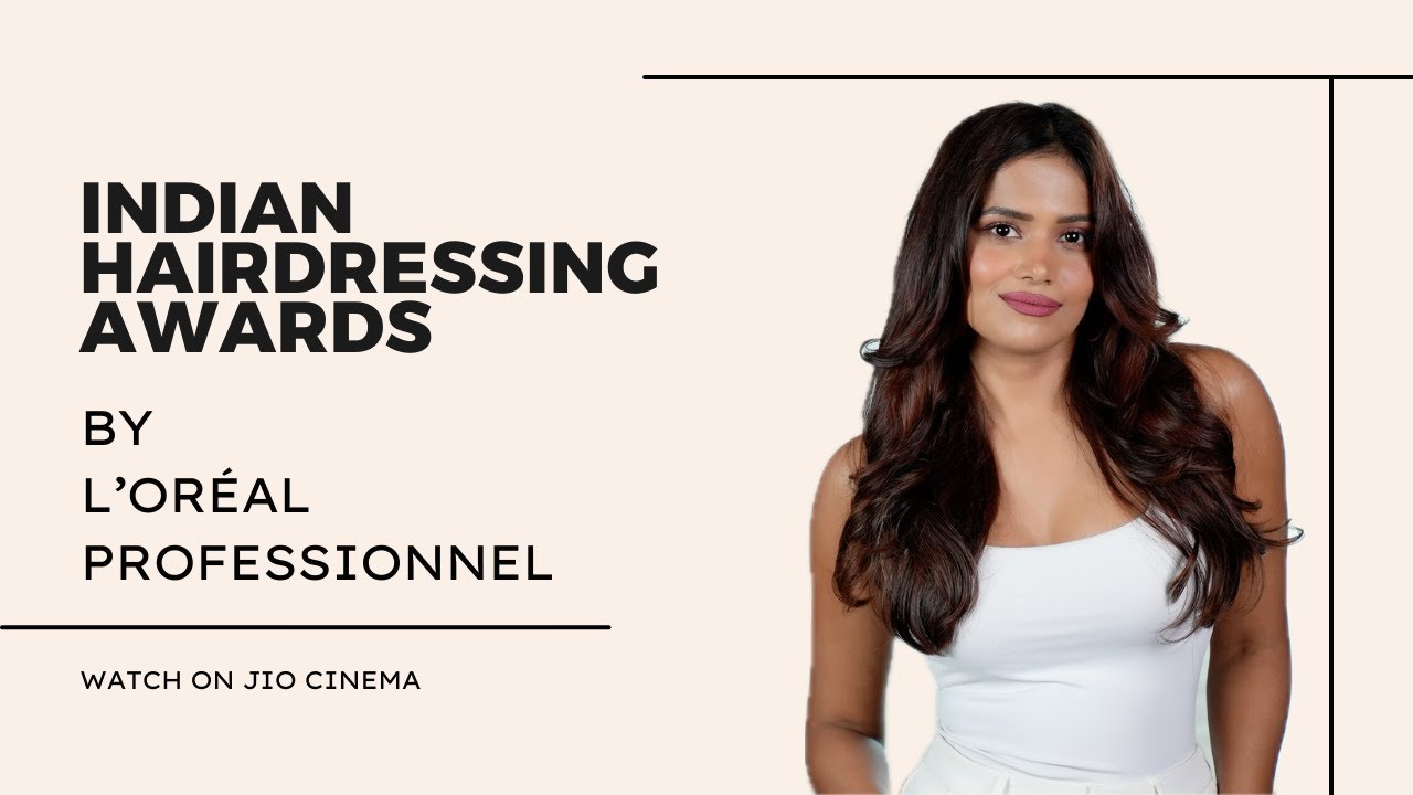 Reviewing L’Oreal Professionnel Indian Hairdressing Awards
