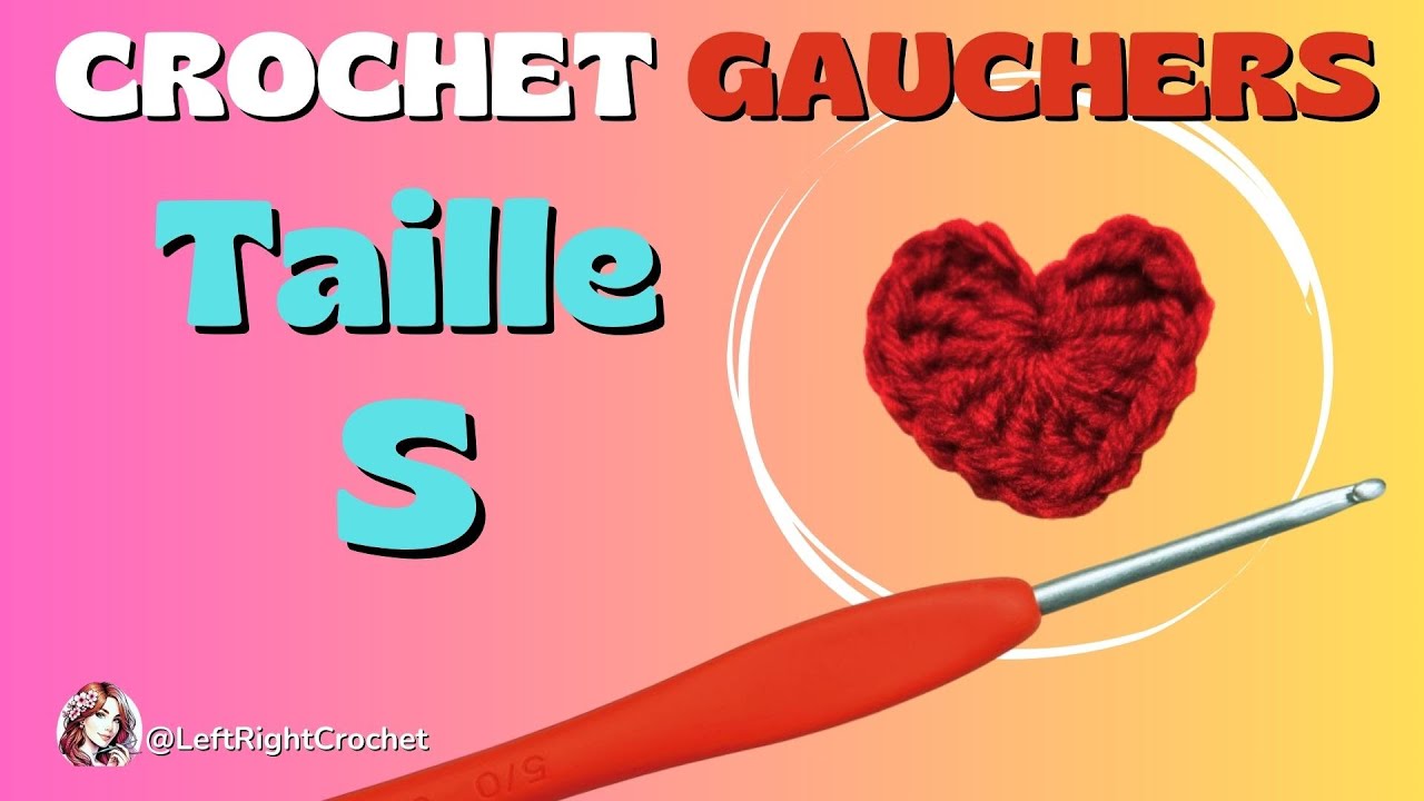 Spécial GAUCHERS : Petit Coeur Facile au Crochet ❤️ Taille S