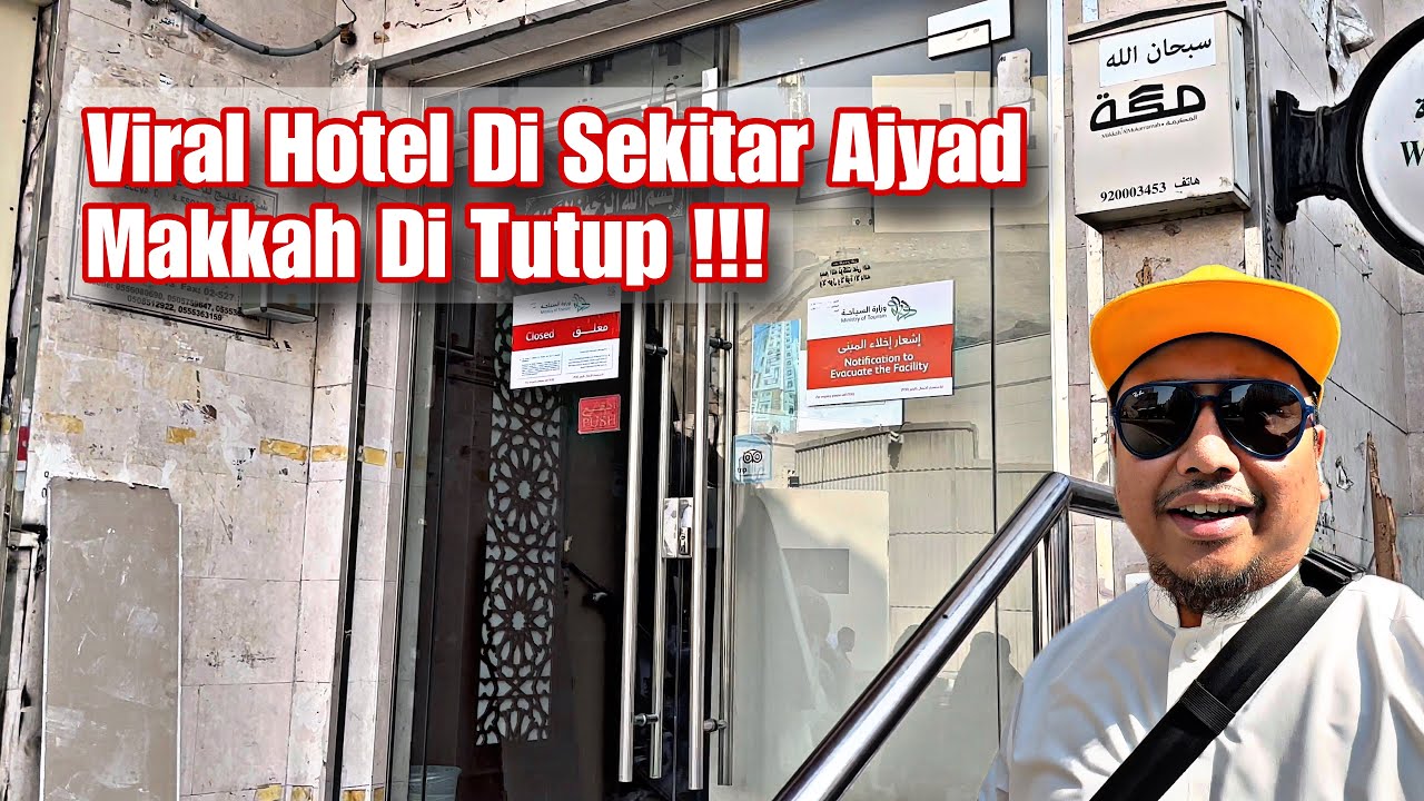 Terkini Di MasjidilHaram !!! Banyak Hotel Di Paksa Tutup Oleh  Penguatkuasa !!!