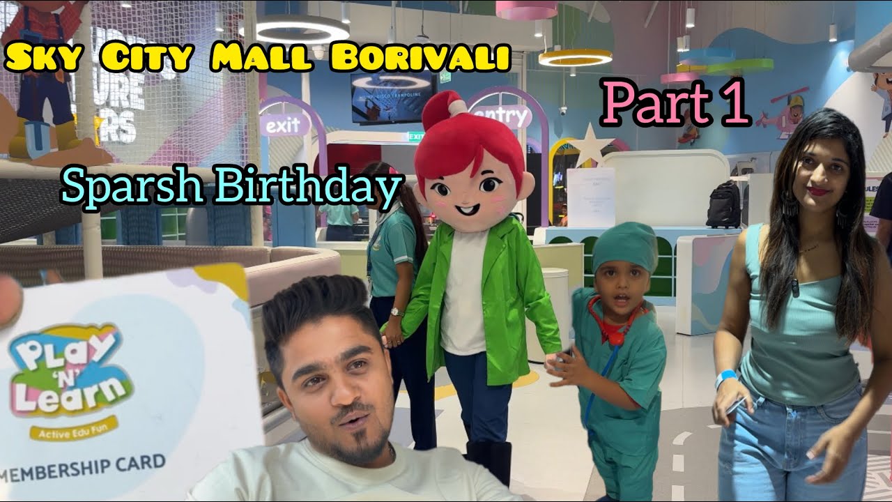 Sky city mall borivali | play N learn | sparsh birthday part 1| bharrat aeroplane restaurant mumbai|