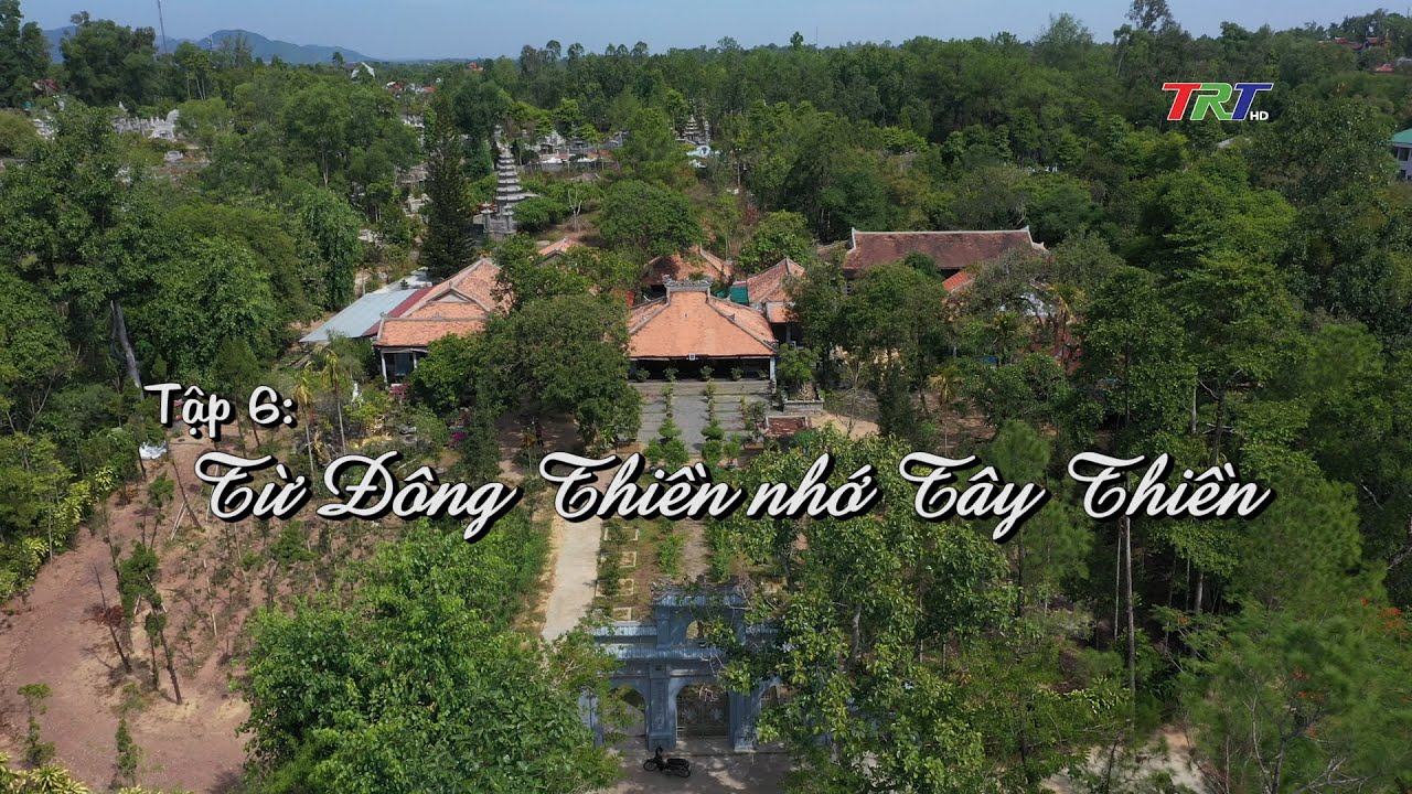 Kể chuyện chùa Huế: Từ Đông Thiền nhớ Tây Thiền