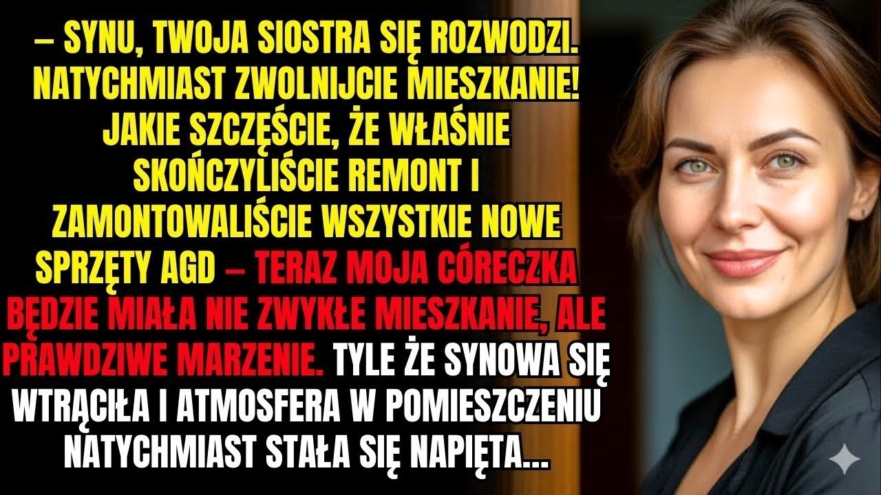 Teściowa kazała synowi zwolnić mieszkanie dla siostry, ale wtrąciła się synowa — i wtedy wszystko