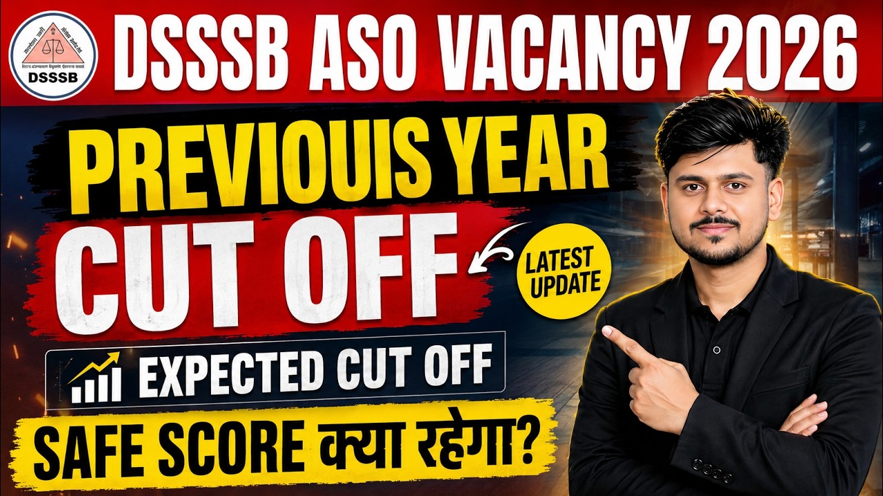 DSSSB ASO Previous Year Cut Off | DSSSB ASO Exam Date Out | DSSSB ASO Cut Off | Form Fill UP 2026