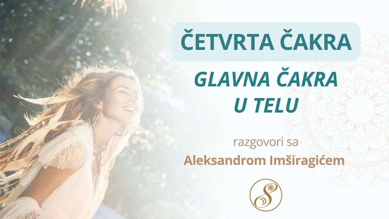 Glavna čakra u telu / Aleksandar Imširagić