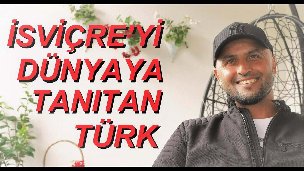İsviçre’de Bir Türk’ün Hikayesi