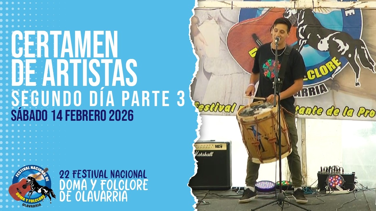 CERTAMEN DE ARTISTAS | 🎶 SABADO 14 FEBRERO | PARTE 3 EL DESEMPATE | FESTIVAL DE OLAVARRÍA 2026