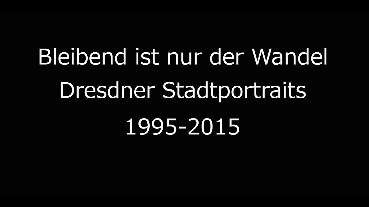 Bleibend ist nur der Wandel - Dresdner Stadtportraits 1995-2015 - Waterlouge