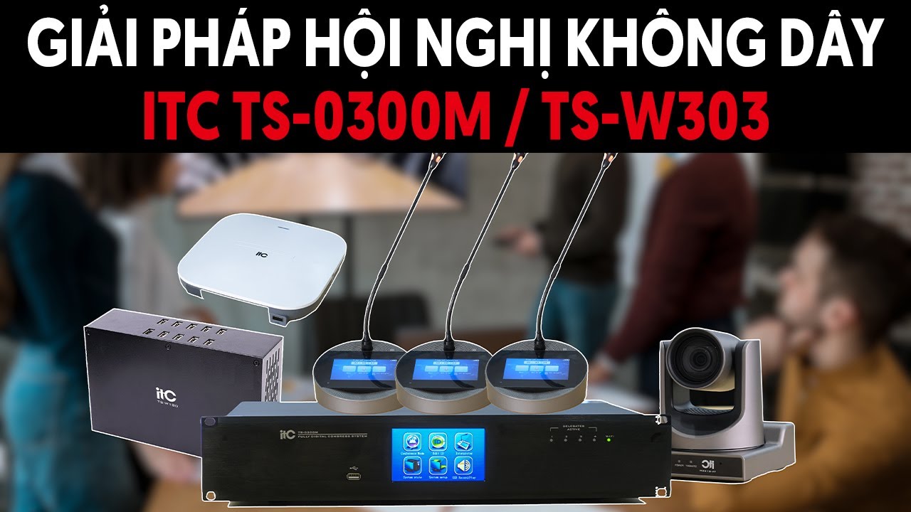 Âm Thanh Hội Nghị Không Dây ITC TS-0300M