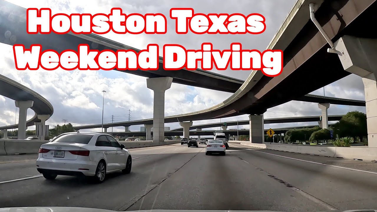 Houston Texas weekend driving