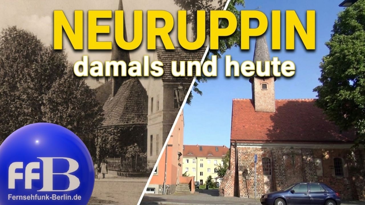 Im Wandel der Zeit - Fontanestadt Neuruppin
