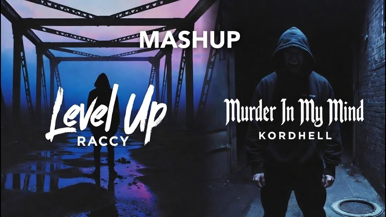 MASHUP ||| LEVEL UP THE MURDER IN MY MIND