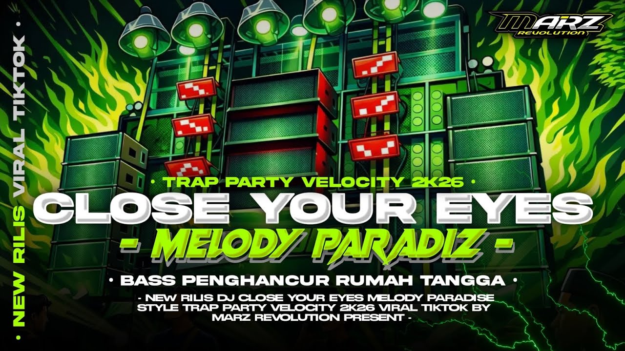 DJ CLOSE YOUR EYES MELODI PARADIZ • AMUNISI CEK SOUND 2026‼️• MARZ REVOLUTION