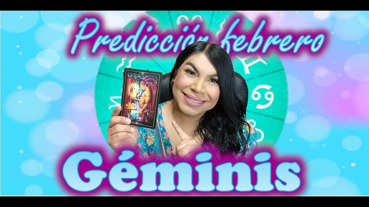 Géminis Nada negativo pasara en febrero todo a tu favor, evita malos pensamientos