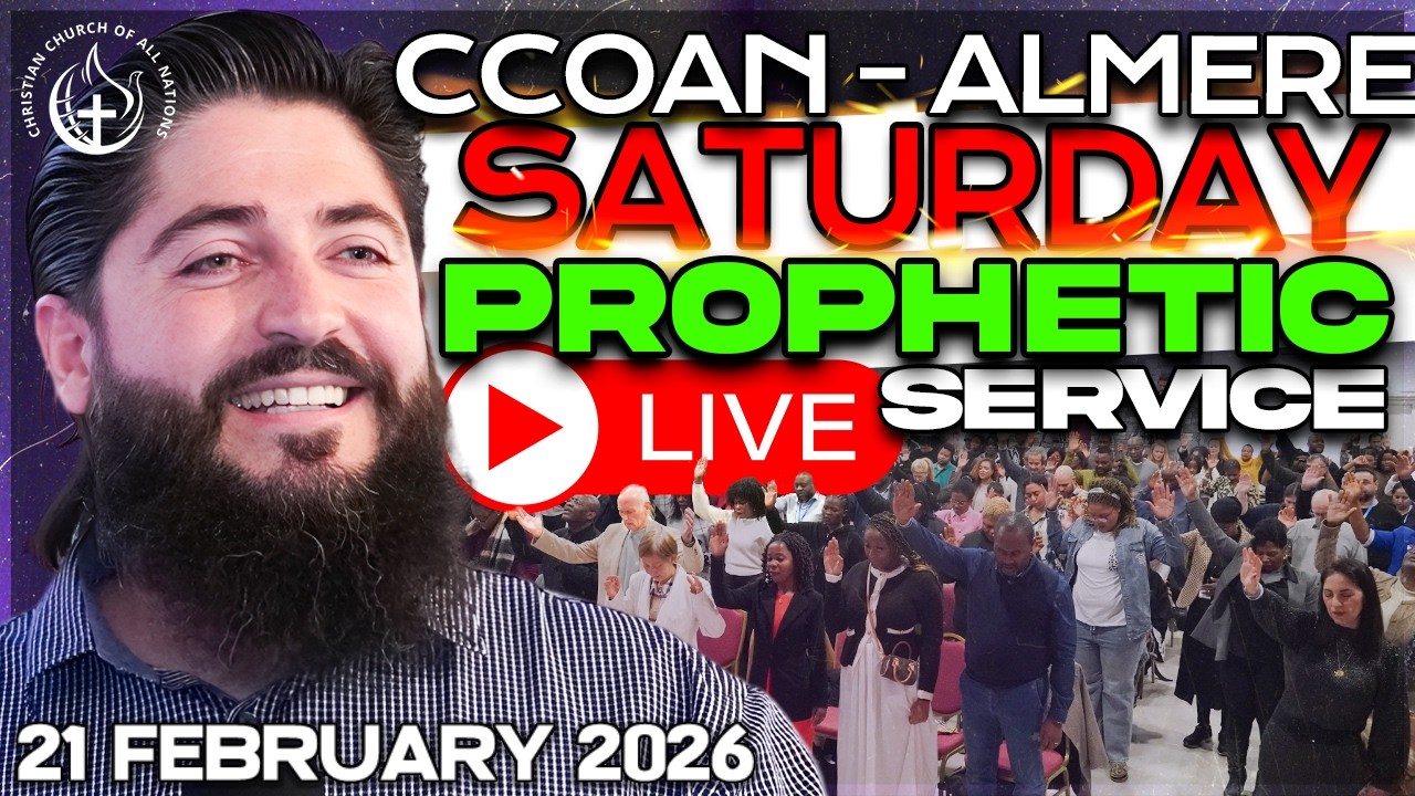 CCOAN ALMERE - SATURDAY PROPHETIC SERVICE 21/02/2026 | LIVE BROADCAST