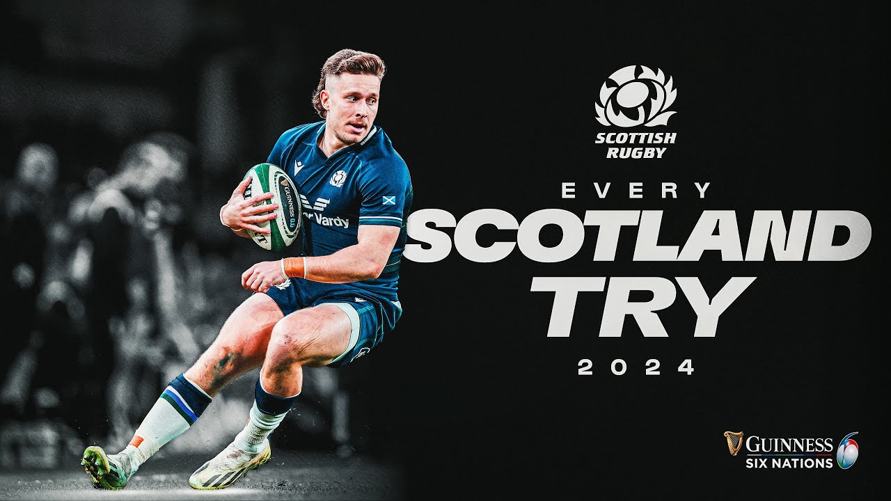 EVERY TRY | SCOTLAND 🏴󠁧󠁢󠁳󠁣󠁴󠁿 | 2024 GUINNESS MEN'S SIX NATIONS