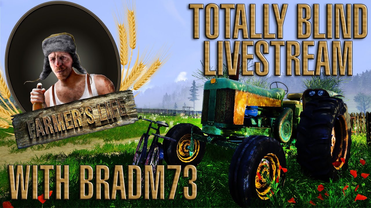 FARMER'S LIFE - KICKSTARTER EXCLUSIVE DEMO!!!  I'm playing completely blind!!!