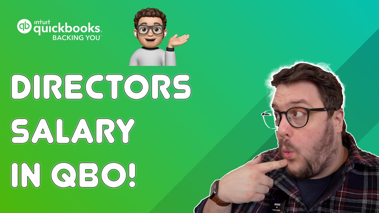 Save a huge amount of tax! How to show Directors Salary in QuickBooks Online!