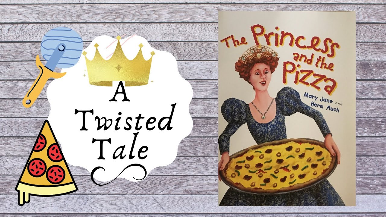 The Princess and the Pizza- read aloud