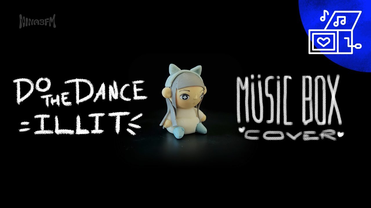 ILLIT (아일릿) '빌려온 고양이 (Do the Dance) | music box