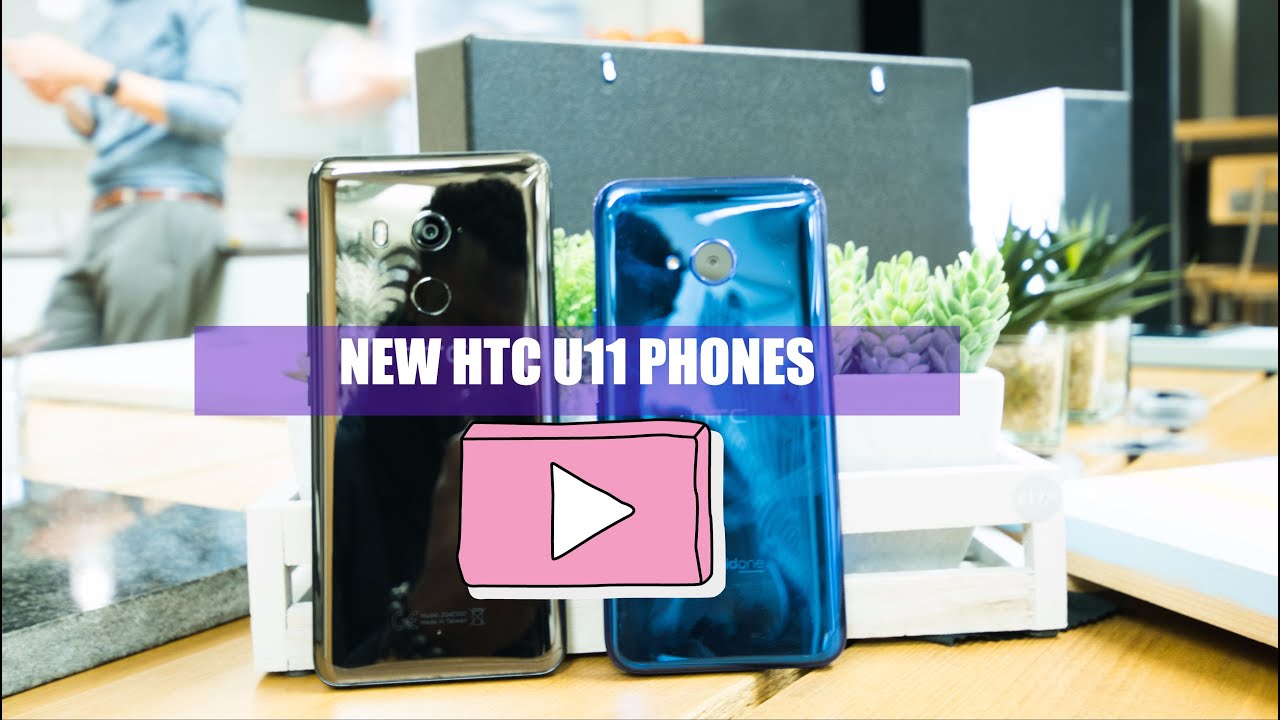 HTC U11 Life and HTC U11 Plus Translucent Black First Look