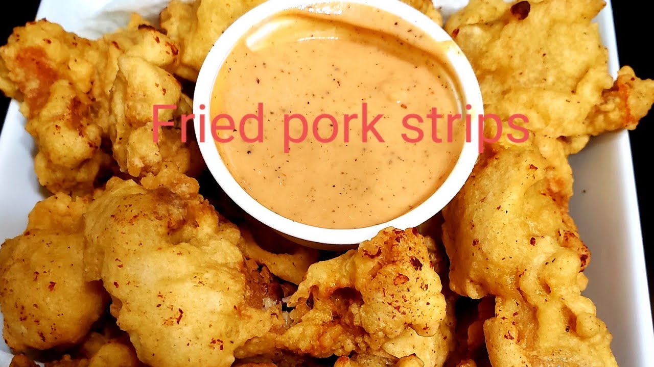 HOW TO MAKE FRIED PORK STRIPS  | FRIED PORK STRIPS RECIPE