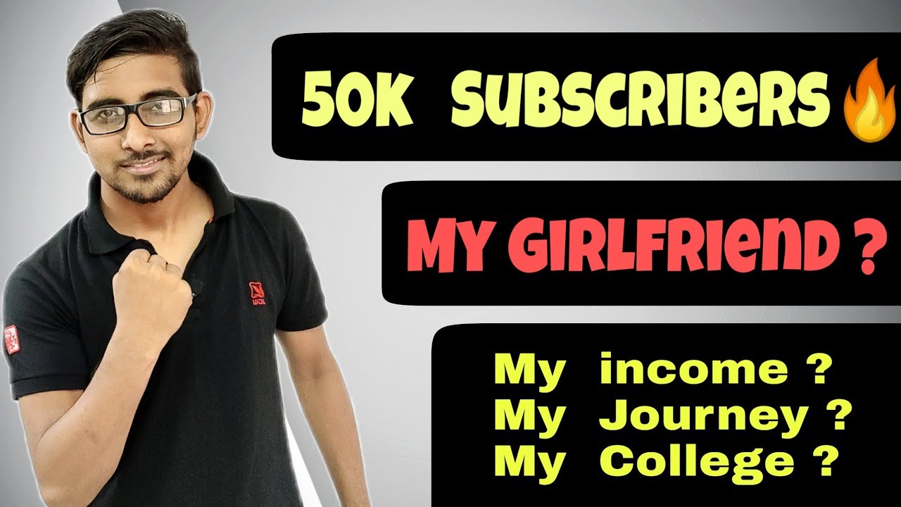 50k Subscribers Special | My girlfriend | My income | My college | My journey | Adarsh Barnwal