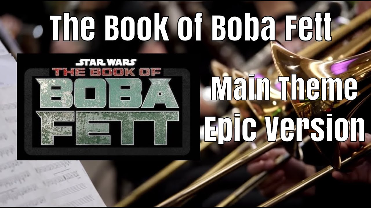 Star Wars: The Book of Boba Fett (Main Theme) - Epic Version