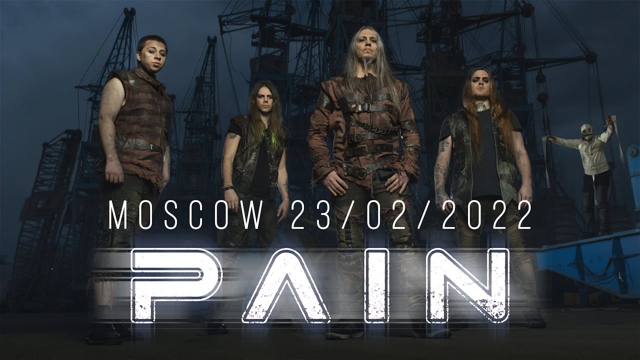 PAIN LIVE // 360 of Pain tour 2022 // 23.02.2022, Moscow