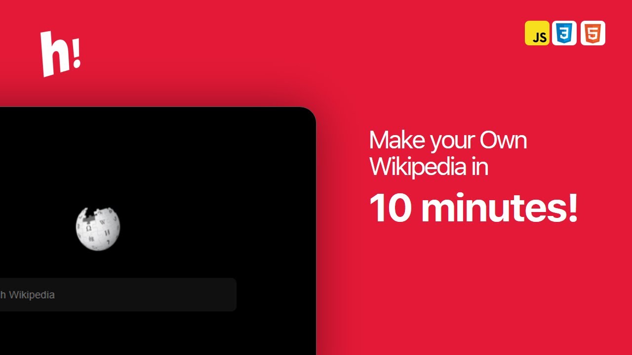 Code your own WikiPedia under 10 minutes with html, css and JavaScript ! · Wikipedia API · harrify